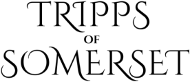 Tripps of Somerset